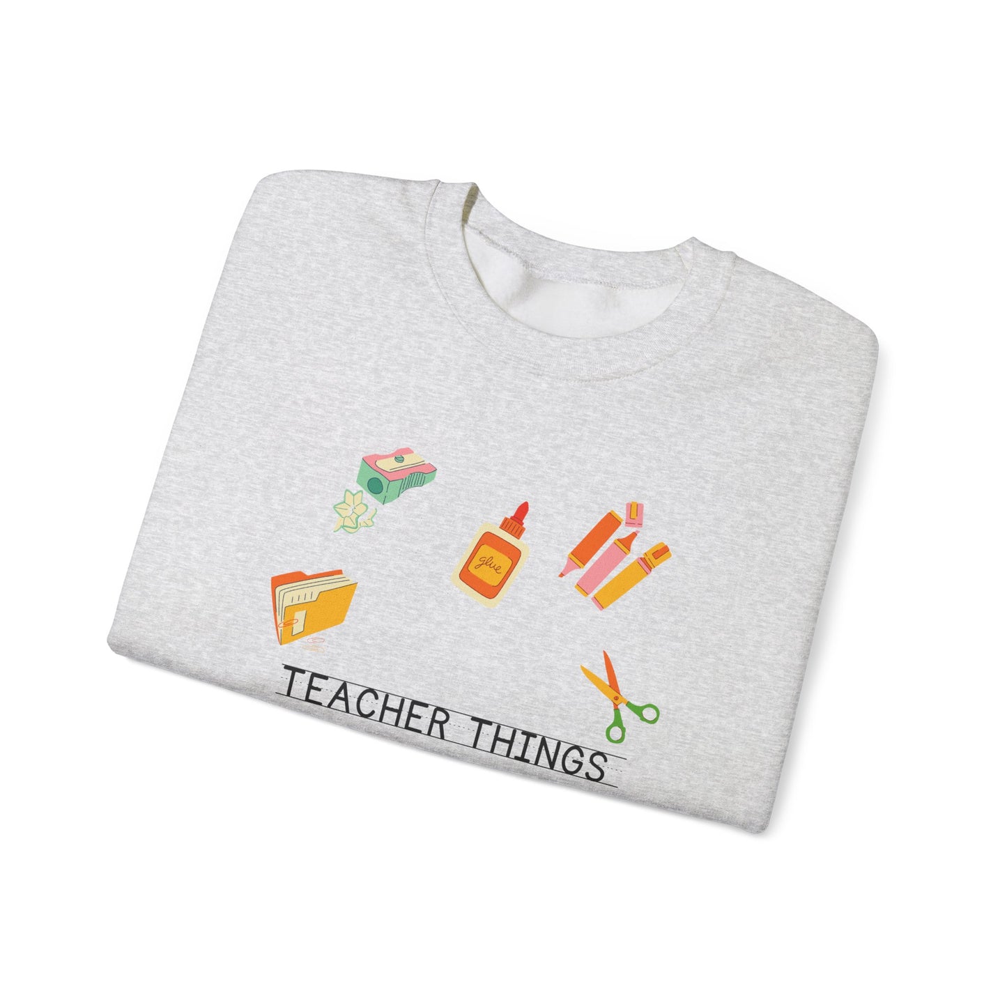 Creative Teacher Things Sweatshirt