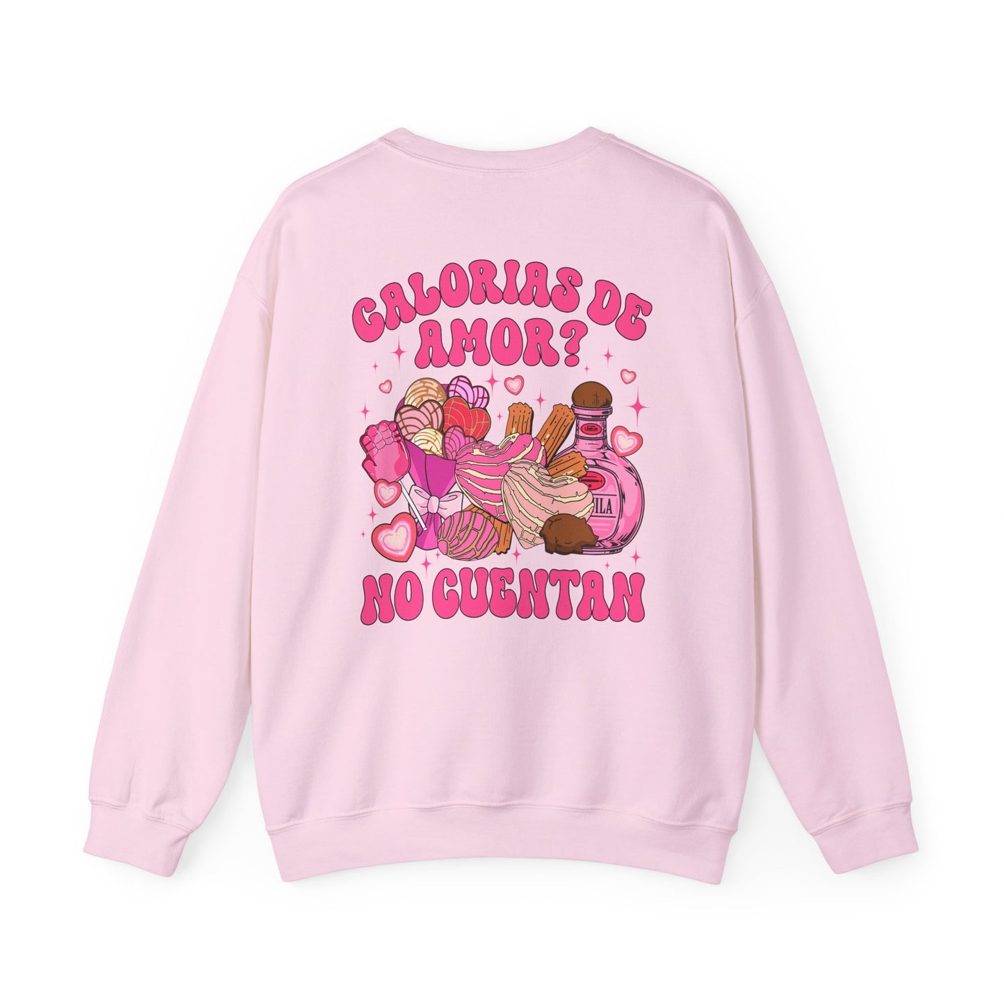 Pan Dulce and Sweets Calorias de Amor Sweatshirt