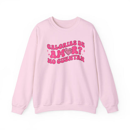 Pan Dulce and Sweets Calorias de Amor Sweatshirt