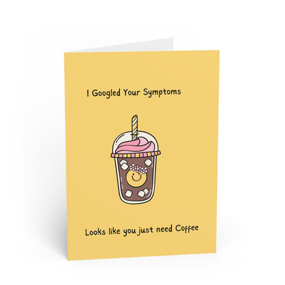 Funny Coffee Greeting Cards - Perfect for Get Well Soon or Thinking of You