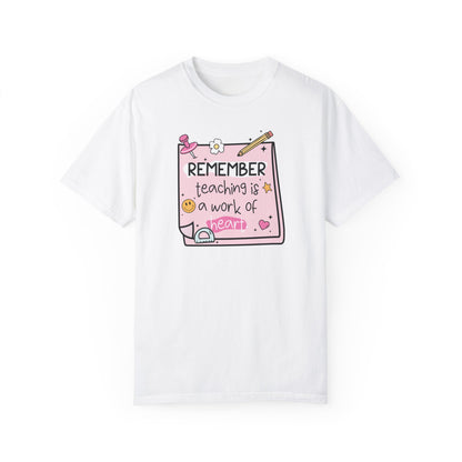 Teaching Is A Work Of Heart Teacher T-shirt