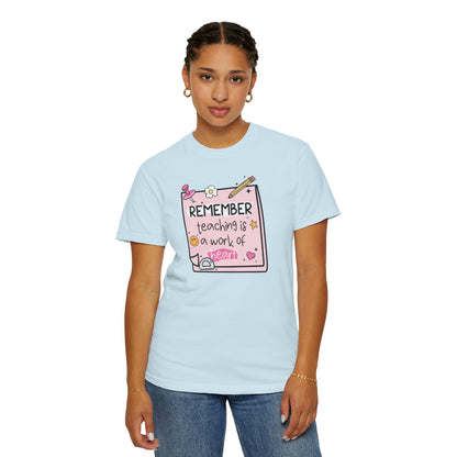 Teaching Is A Work Of Heart Teacher T-shirt