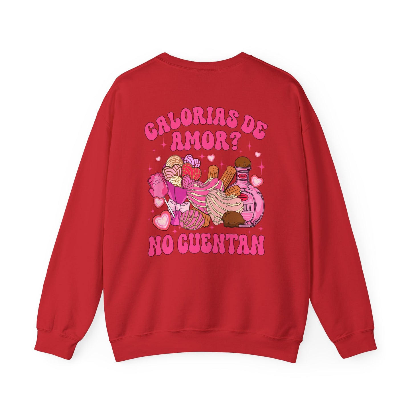 Pan Dulce and Sweets Calorias de Amor Sweatshirt