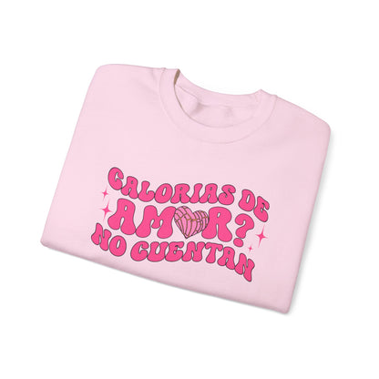 Pan Dulce and Sweets Calorias de Amor Sweatshirt