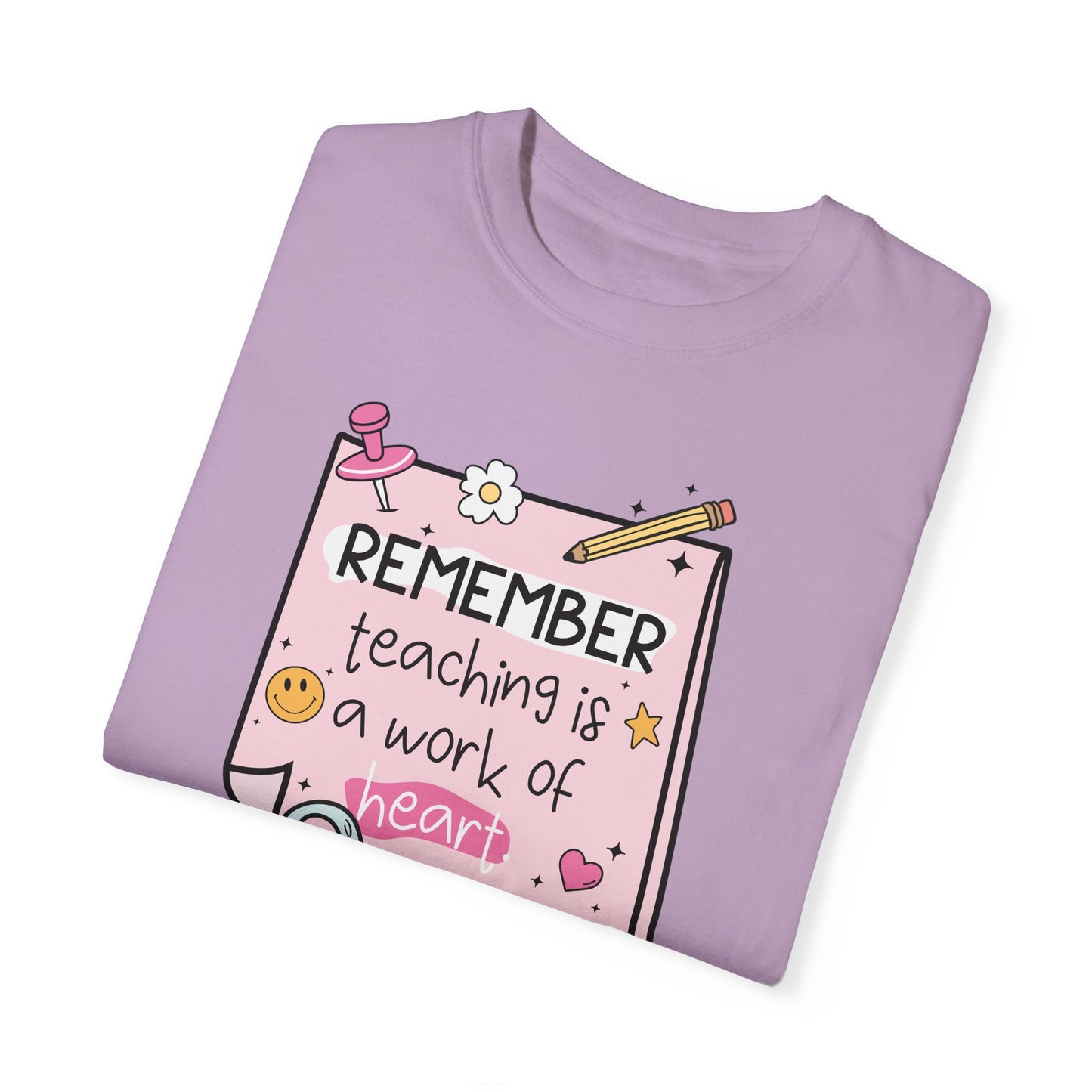 Teaching Is A Work Of Heart Teacher T-shirt